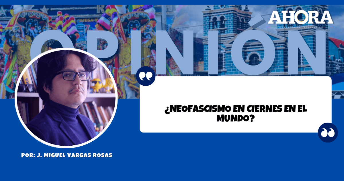 ¿Neofascismo en ciernes en el mundo?