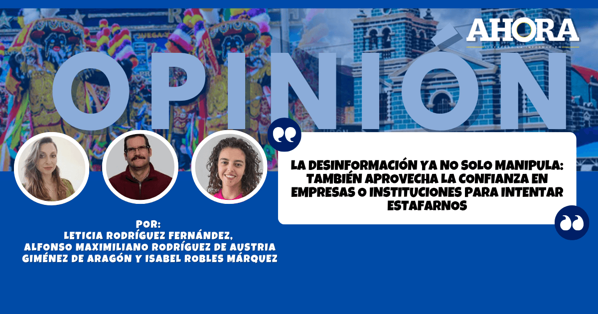 La desinformación ya no solo manipula: también aprovecha la confianza en empresas o instituciones para intentar estafarnos